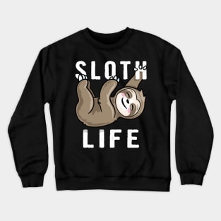 Sloth Life Crewneck Sweatshirt